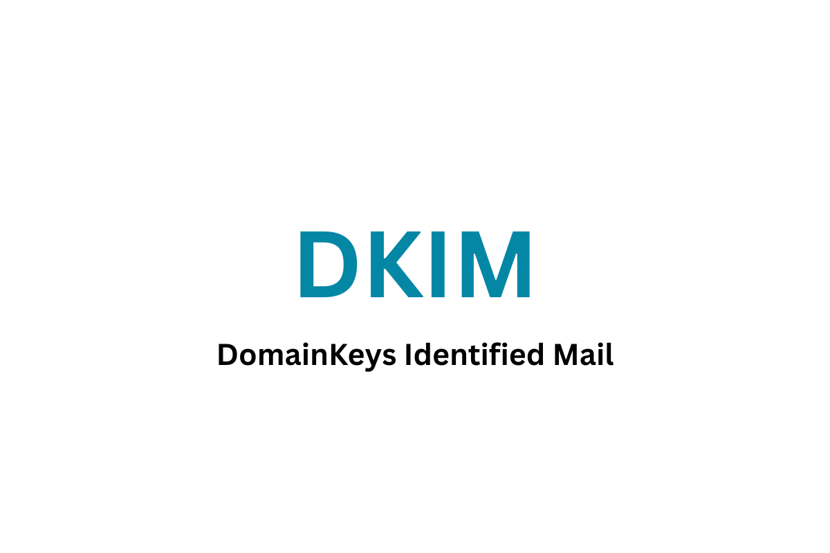 Read more about the article What Is DKIM? A Simple Guide to DomainKeys Identified Mail for Better Email Deliverability