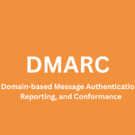What Is DMARC? A Complete Guide to Securing Your Email Domain